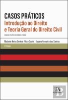 Casos Práticos - Introdução ao Direito e Teoria Geral do Direito Civil