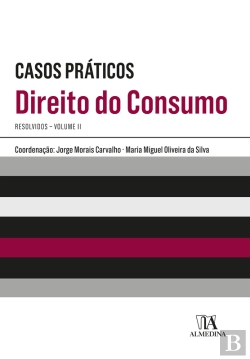Bertrand.pt - Casos Práticos Resolvidos De Direito Do Consumo - Vol. Ii