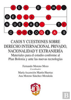 Bertrand.pt - Casos Y Cuestiones Sobre Derecho Internacional Privado, Nacionalidad Y Extranjería