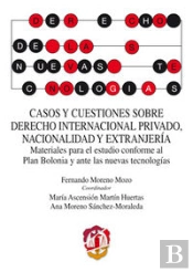 Casos Y Cuestiones Sobre Derecho Internacional Privado, Nacionalidad Y Extranjería
