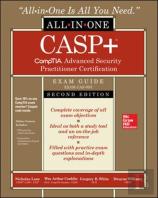 Casp+ Comptia Advanced Security Practitioner Certification All-In-One Exam Guide, Second Edition (Exam Cas-003)
