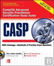 Casp Comptia Advanced Security Practitioner Certification Study Guide (Exam Cas-001)