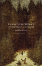 Caspar David Friedrich And The Subject Of Landscape, Second Edition