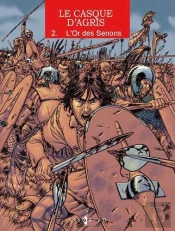 Casque D'Agris T.2 L'Or Des Senons (Ned)