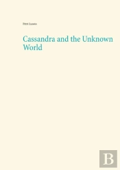 Cassandra And The Unknown World