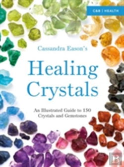 Bertrand.pt - Cassandra Eason'S Illustrated Directory Of Healing Crystals