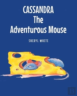 Bertrand.pt - Cassandra The Adventurous Mouse