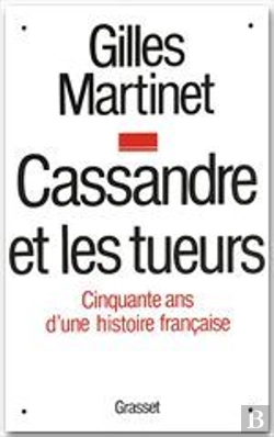 Bertrand.pt - Cassandre Et Les Tueurs ; 50 Ans D'Histoire Francaise
