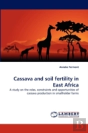 Cassava And Soil Fertility In East Africa