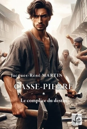 Casse-Pierre Tome 1 : Le Complice Du Destin