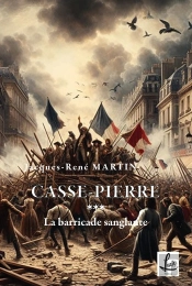 Casse-Pierre Tome 3 : La Barricade Sanglante