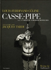 Casse-Pipe ; Carnet Du Cuirassier Destouches