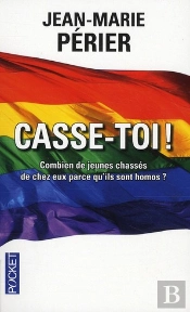 Casse-Toi ! ; Combien De Jeunes Chassés De Chez Eux Parce Qu'Ils Sont Homos ?