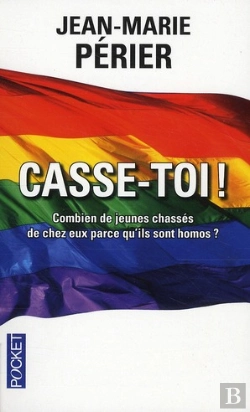 Bertrand.pt - Casse-Toi ! ; Combien De Jeunes Chassés De Chez Eux Parce Qu'Ils Sont Homos ?