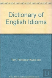 Cassell Dictionary Of English Idioms