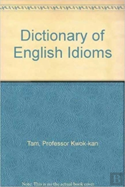 Bertrand.pt - Cassell Dictionary Of English Idioms