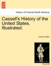 Cassell'S History Of The United States.