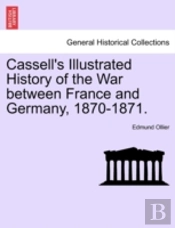 Cassell'S Illustrated History Of The War