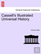 Cassell'S Illustrated Universal History.