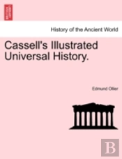 Cassell'S Illustrated Universal History.