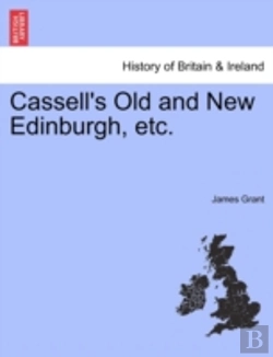 Bertrand.pt - Cassell'S Old And New Edinburgh, Etc.