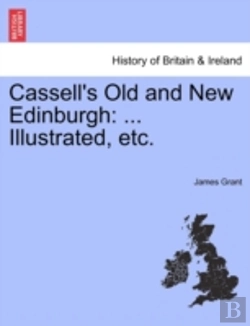Bertrand.pt - Cassell'S Old And New Edinburgh: ... Ill