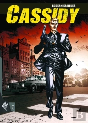 Cassidy Tome 1 : Le Dernier Blues