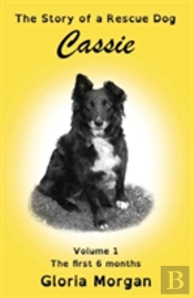 Cassie, The Story Of A Rescue Dog