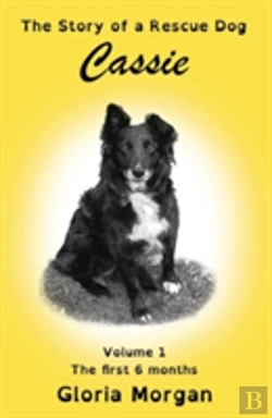 Bertrand.pt - Cassie, The Story Of A Rescue Dog
