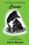 Cassie, The Story Of A Rescue Dog