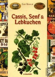 Cassis, Moutarde Et Pain D'Épices