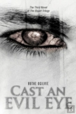 Bertrand.pt - Cast An Evil Eye: The Third Novel Of The Stuart Trilogy