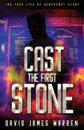 Cast The First Stone