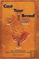 Cast Your Bread