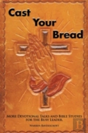 Cast Your Bread