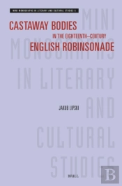 Castaway Bodies In The Eighteenth-Century English Robinsonade