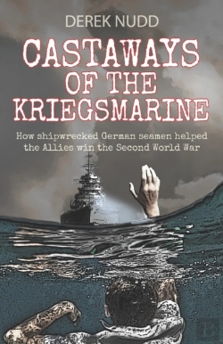 Bertrand.pt - Castaways Of The Kriegsmarine