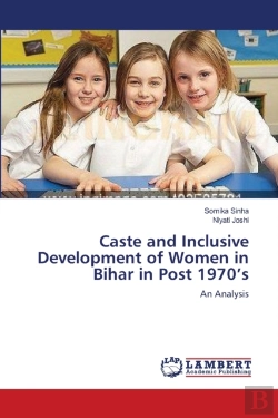 Bertrand.pt - Caste And Inclusive Development Of Women In Bihar In Post 1970'S