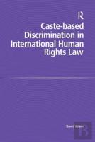 Caste-Based Discrimination In International Human Rights Law