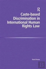 Caste-Based Discrimination In International Human Rights Law