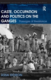 Caste, Occupation And Politics On The Ganges