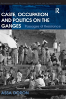 Caste, Occupation And Politics On The Ganges