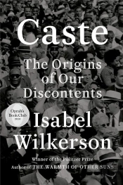 Caste: The Origins Of Our Discontents
