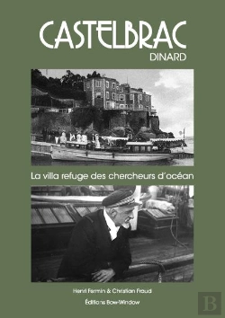 Bertrand.pt - Castelbrac : La Villa Refuge Des Chercheurs De L'Océan