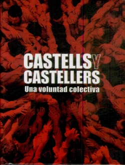 Bertrand.pt - Castells Y Castellers.Una Voluntad Colectiva