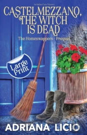 Castelmezzano, The Witch Is Dead: An Ita