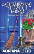 Castelmezzano, The Witch Is Dead
