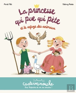 Bertrand.pt - Casterminouche : La Princesse Qui Pue Qui Pète Et Le Refuge Des Animaux