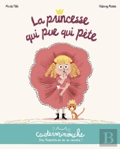 Casterminouche : La Princesse Qui Pue Qui Pète