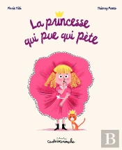 Casterminouche : La Princesse Qui Pue Qui Pète